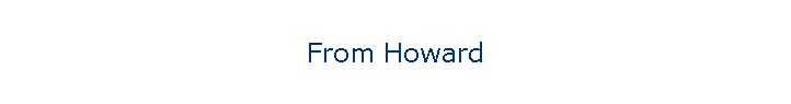 From Howard