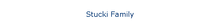 Stucki Family